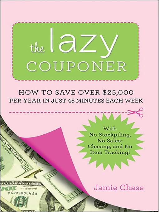 Title details for The Lazy Couponer by Jamie Chase - Available